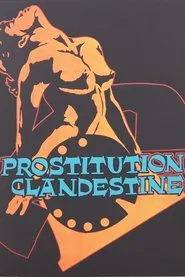 Poster do filme Prostitution Clandestine
