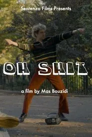 Oh Shit movie poster