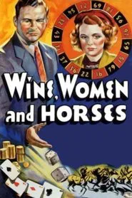 Wine, Women and Horses movie poster