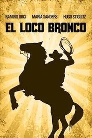 El loco Bronco movie poster