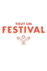 Tout un festival tv show poster