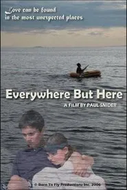 Everywhere But Here movie poster