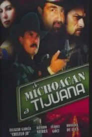De Michoacán a Tijuana movie poster
