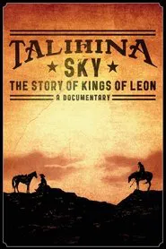 Talihina Sky: The Story of Kings of Leon movie poster