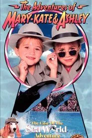 The Adventures of Mary-Kate & Ashley: The Case of the SeaWorld Adventure movie poster
