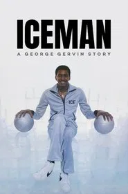 Iceman: A George Gervin Story movie poster