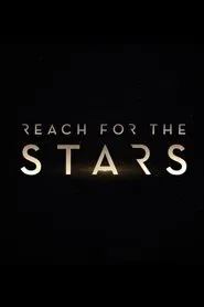Reach For The Stars movie poster
