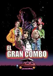 El gran combo movie poster