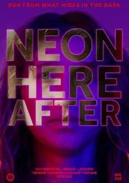 Neon Hereafter movie poster