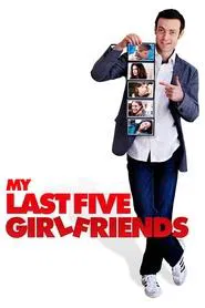 My Last Five Girlfriends movie poster