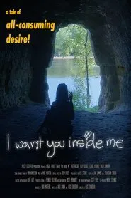 I Want You Inside Me movie poster