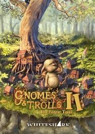 Gnomes & Trolls II: The Forest Trial movie poster