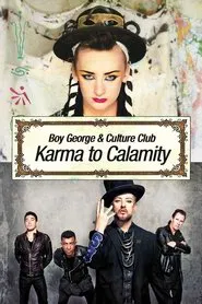 Boy George and Culture Club: Karma to Calamity movie poster