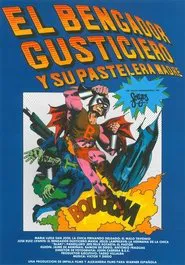 El bengador gusticiero y su pastelera madre movie poster