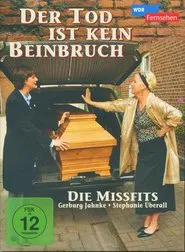 Der Tod ist kein Beinbruch tv show poster