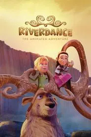 Riverdance: The Animated Adventure movie poster