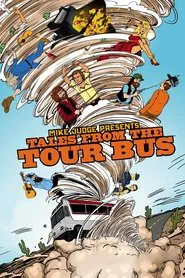 Mike Judge Presents: Tales From the Tour Bus tv show poster
