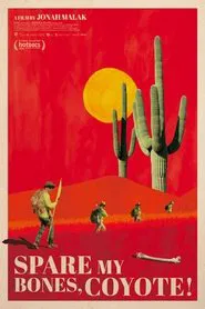 Spare My Bones, Coyote! movie poster