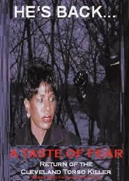 Poster do filme A Taste of Fear: Return of the Cleveland Torso Killer