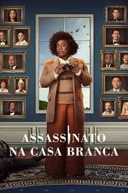 Poster da série Assassinato na Casa Branca