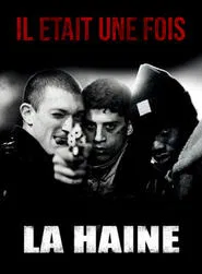 Il était une fois... « La Haine » movie poster