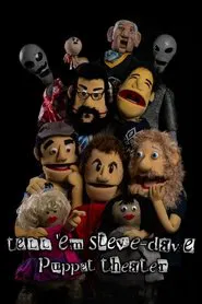 Tell 'em Steve-Dave: Puppet Theater movie poster
