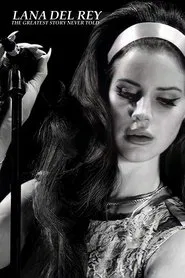 Poster do filme Lana Del Rey: The Greatest Story Never Told