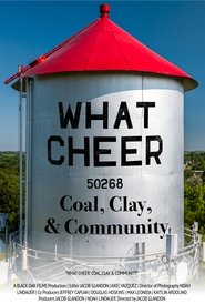 What Cheer: Coal, Clay, & Community movie poster