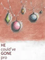 He Could've Gone Pro movie poster