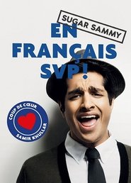Sugar Sammy - En Français SVP movie poster