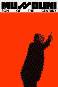Mussolini: Son of the Century tv show poster