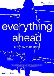 Everything Ahead movie poster