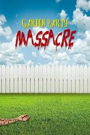 Garden Party Massacre movie poster