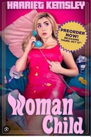 Harriet Kemsley: Woman Child movie poster