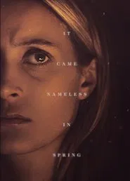 It Came Nameless in Spring movie poster