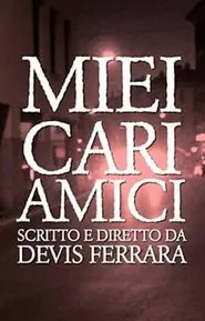 Miei Cari Amici movie poster