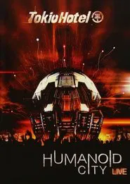 Tokio Hotel - Humanoid City Live movie poster