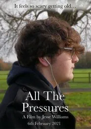 All The Pressures movie poster