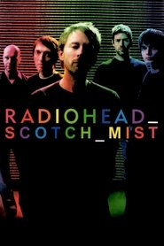 Scotch Mist: A Film with Radiohead in It movie poster