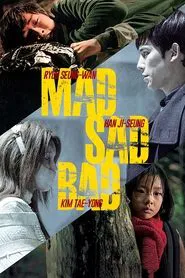 Mad Sad Bad movie poster