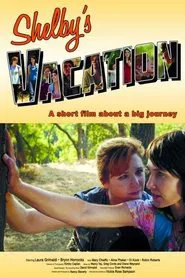 Shelby's Vacation movie poster