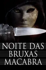 Poster do filme Noite das Bruxas Macabra