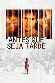 Poster do filme Antes Que Seja Tarde