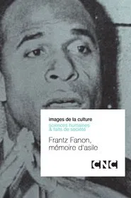 Frantz Fanon, mémoire d'asile movie poster