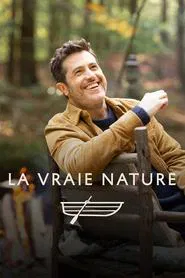 La vraie nature tv show poster