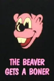 The Beaver Gets a Boner movie poster