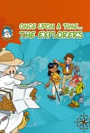 Once Upon a Time... The Explorers tv show poster