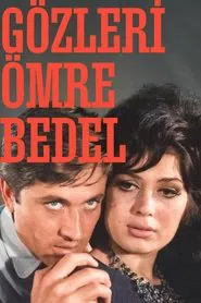 Gözleri Ömre Bedel movie poster