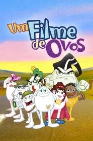 Poster do filme Um Filme de Ovos