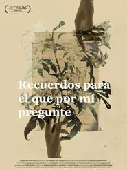 Recuerdos para el que por mí pregunte movie poster